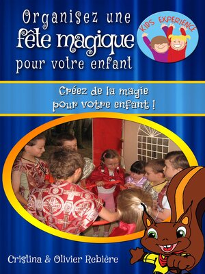 cover image of Organisez une fête magique pour votre enfant